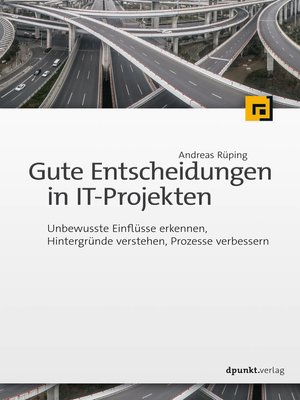 cover image of Gute Entscheidungen in IT-Projekten